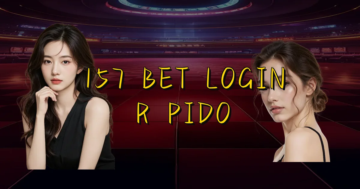 157 Bet Login Rápido Oficial