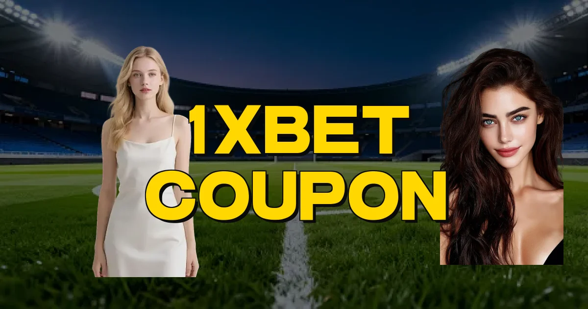 1Xbet Coupon Oficial
