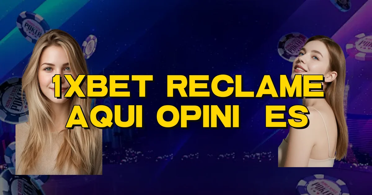 1Xbet Reclame Aqui Opiniões Oficial