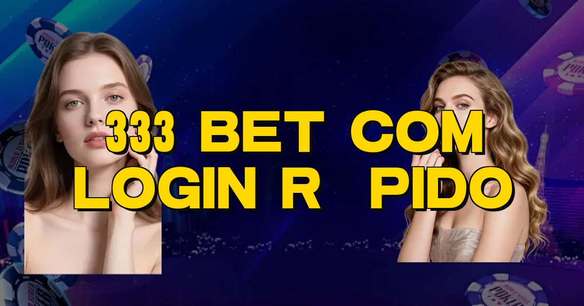 333 Bet Com Login Rápido Oficial
