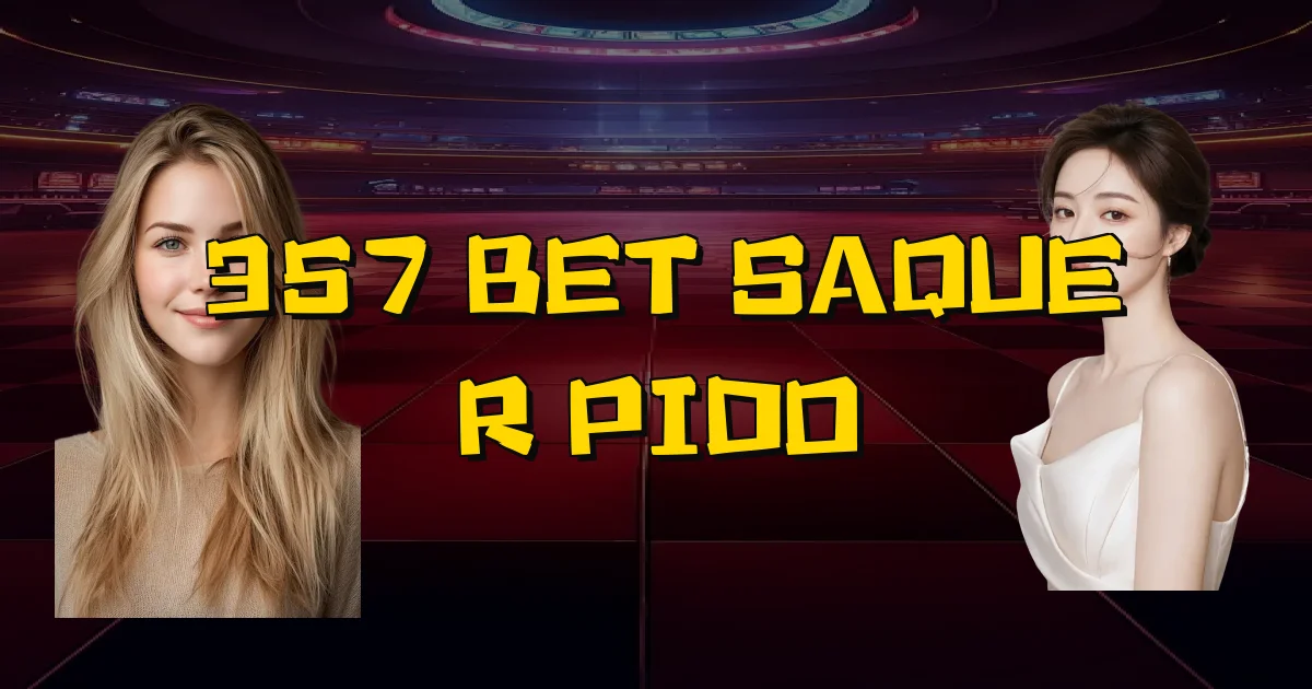 357 Bet Saque Rápido Oficial