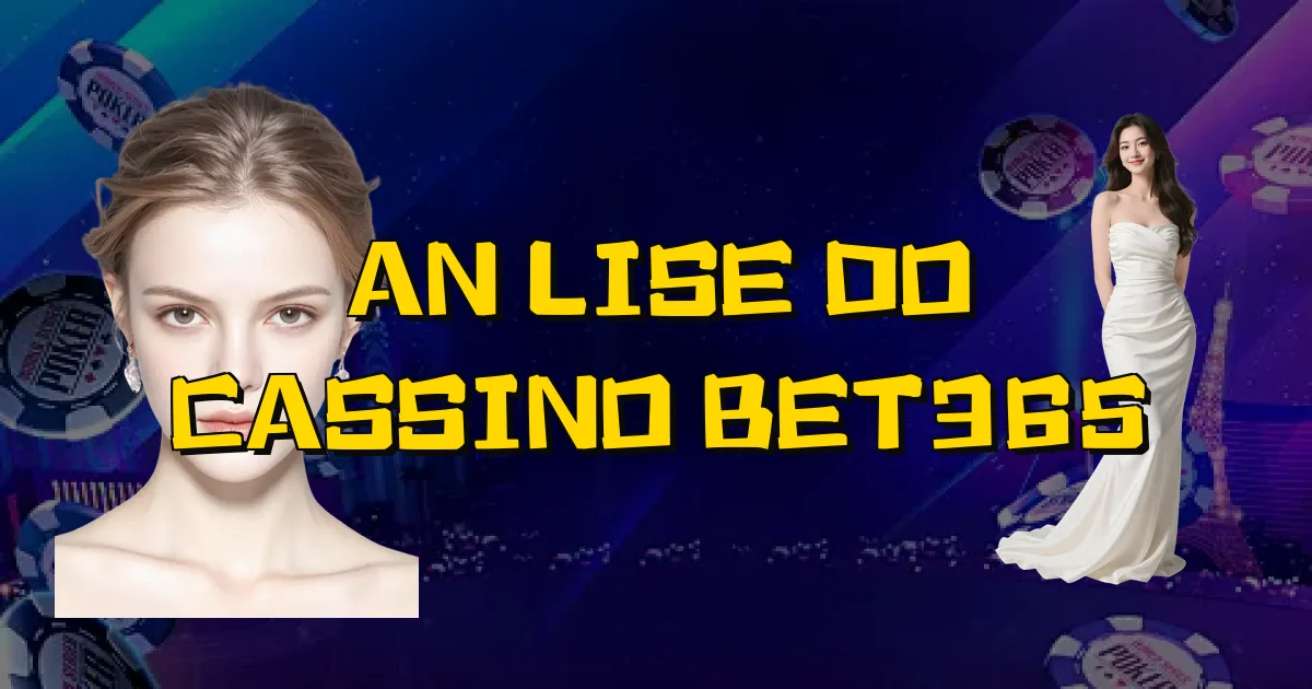 Análise Do Cassino Bet365 Oficial