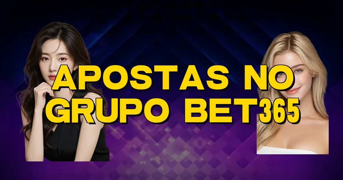 Apostas No Grupo Bet365 Oficial
