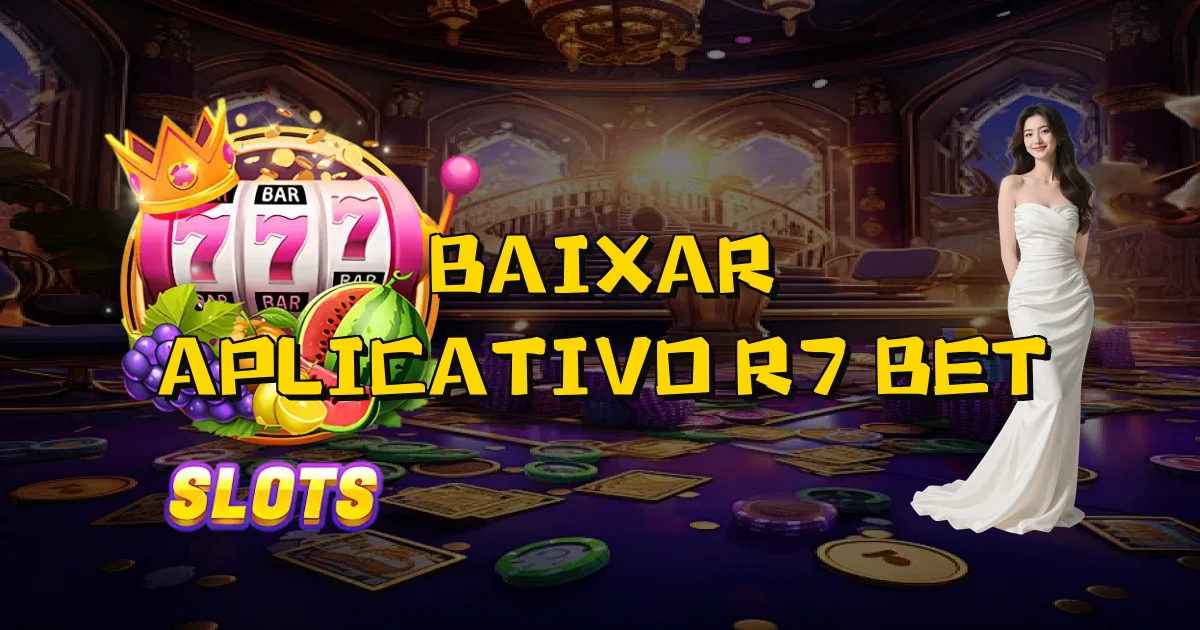 Baixar Aplicativo R7 Bet Oficial