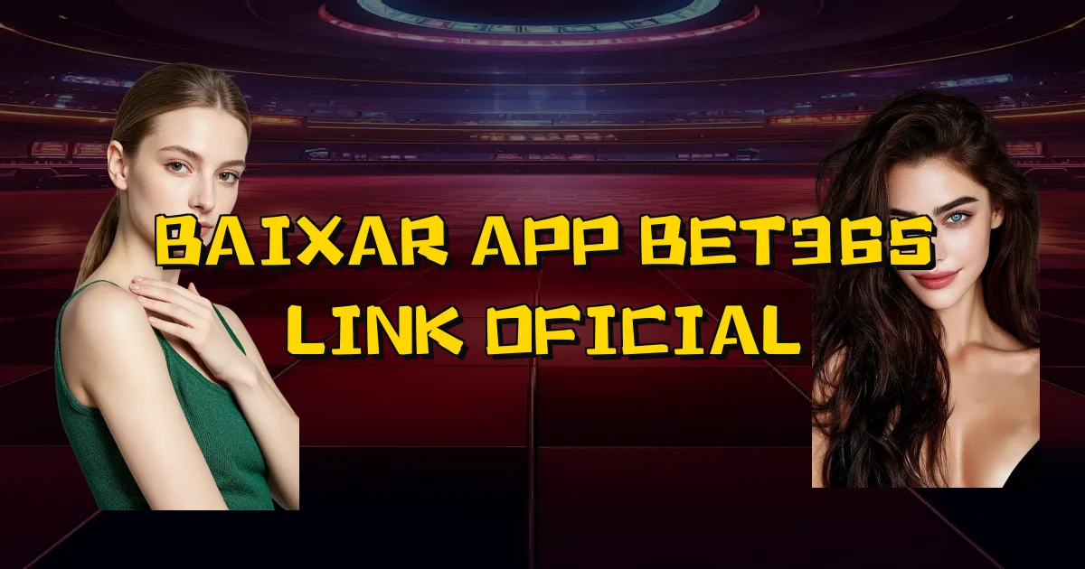 Baixar App Bet365 Link Oficial Oficial