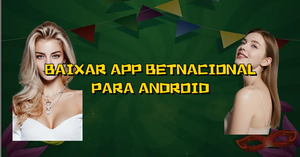 Baixar App Betnacional Para Android Oficial