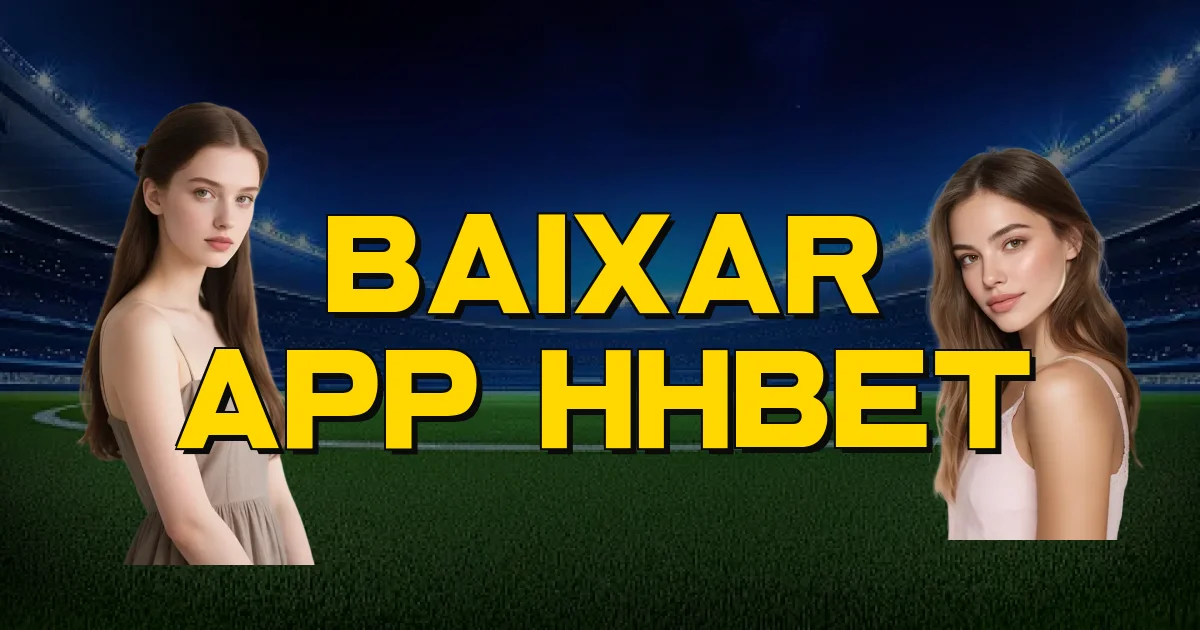 Baixar App Hhbet Oficial