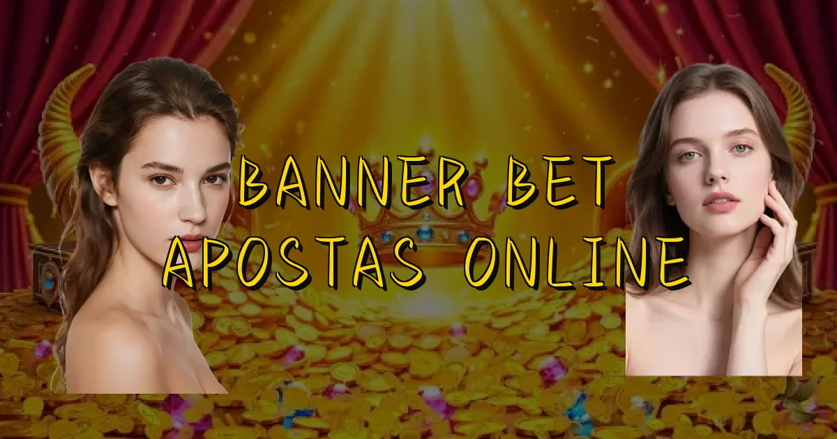 Banner Bet Apostas Online Oficial