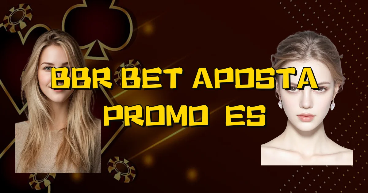 Bbr Bet Aposta Promoções Oficial