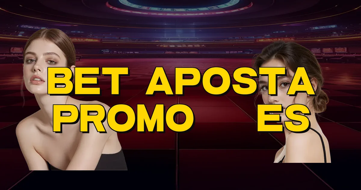 Bet Aposta Promoções Oficial