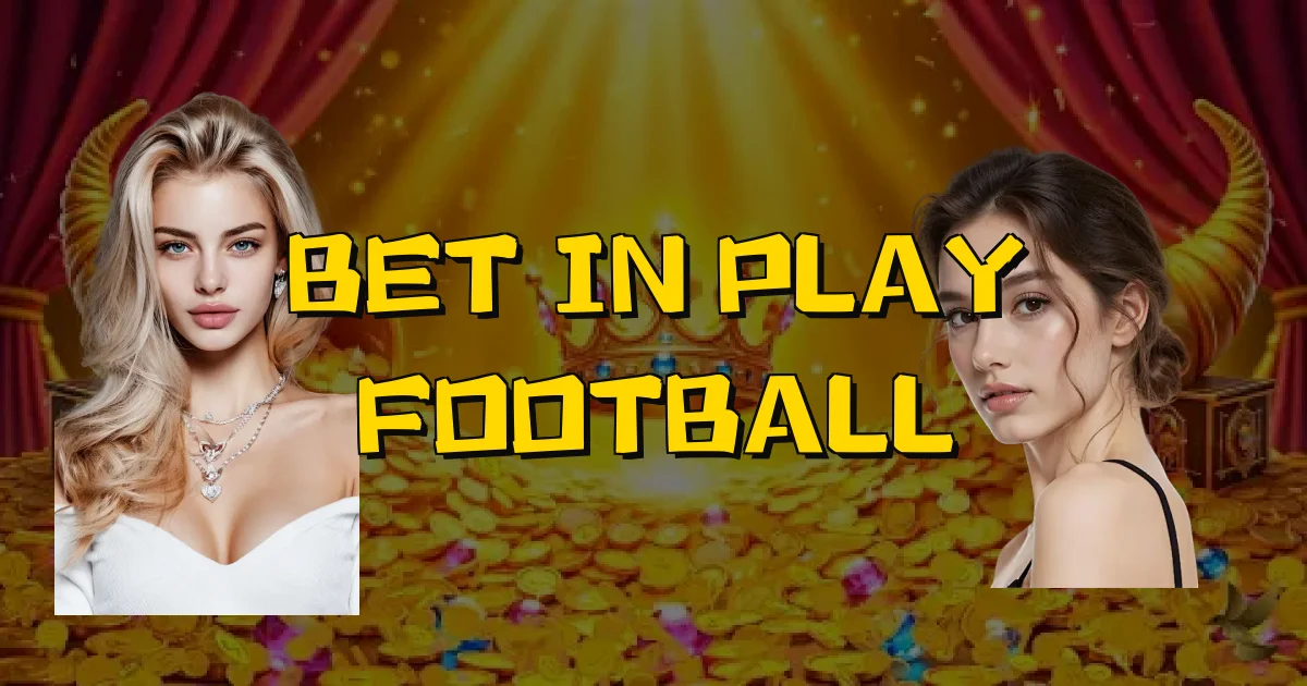 Bet In Play Football Oficial