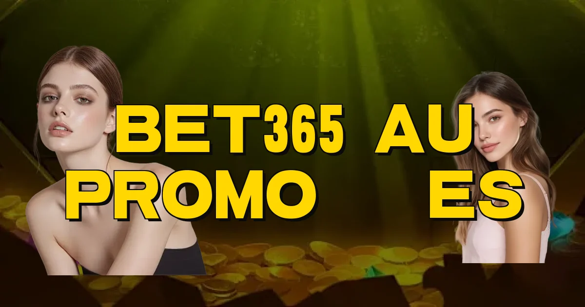 Bet365 Au Promoções Oficial