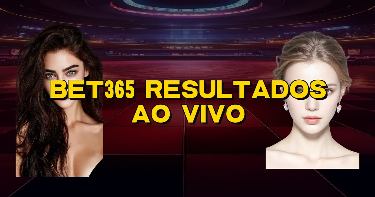 Bet365 Resultados Ao Vivo Oficial