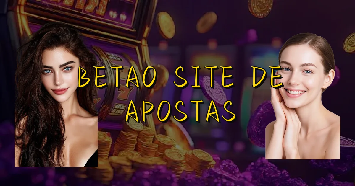 Betao Site De Apostas Oficial