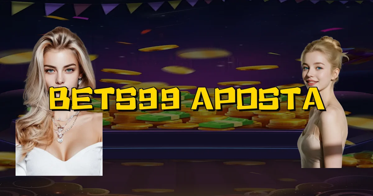 Bets99 Aposta Oficial