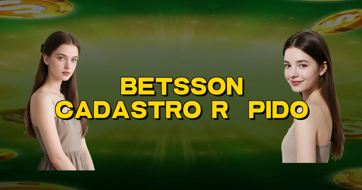 Betsson Cadastro Rápido Oficial