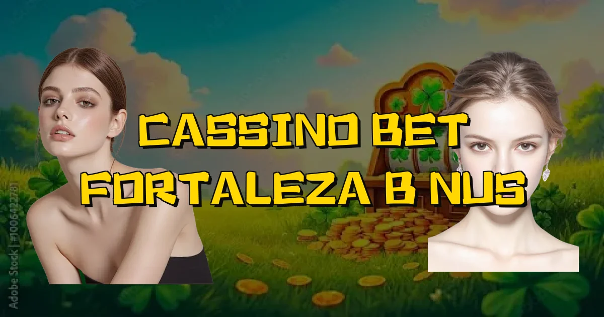 Cassino Bet Fortaleza Bônus Oficial