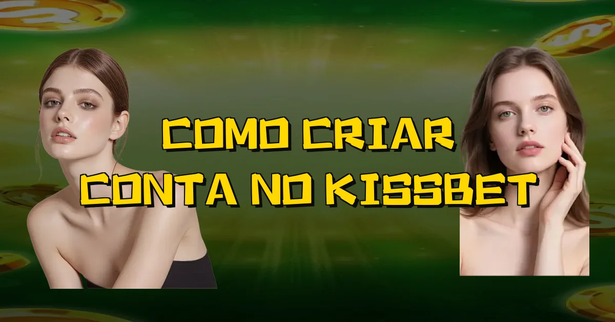 Como Criar Conta No Kissbet Oficial