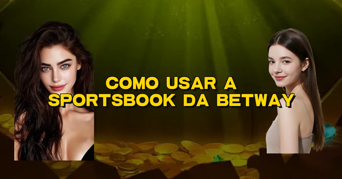 Como Usar A Sportsbook Da Betway Oficial