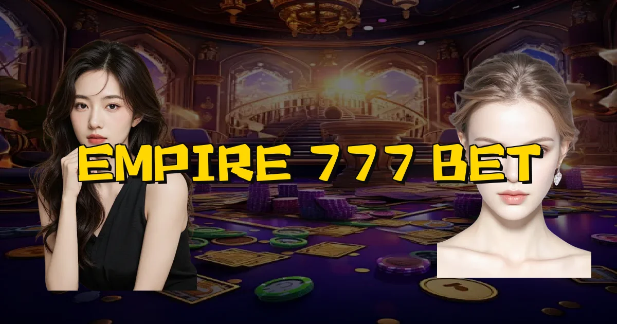 Empire 777 Bet Oficial