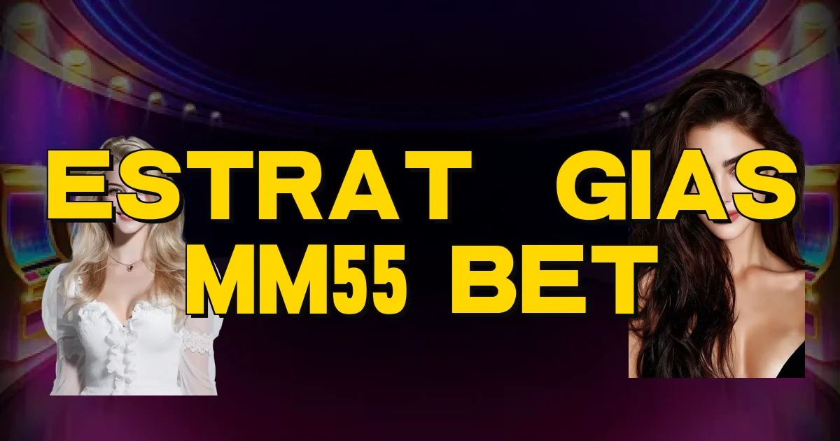 Estratégias Mm55 Bet Oficial