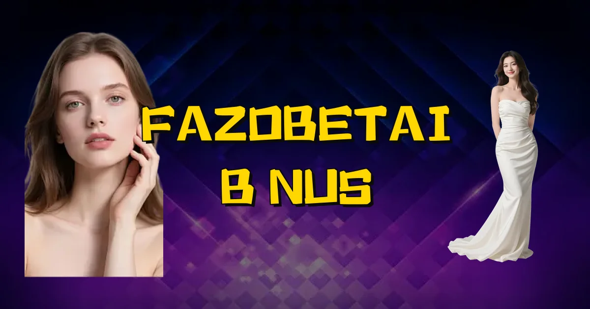 Fazobetai Bônus Oficial