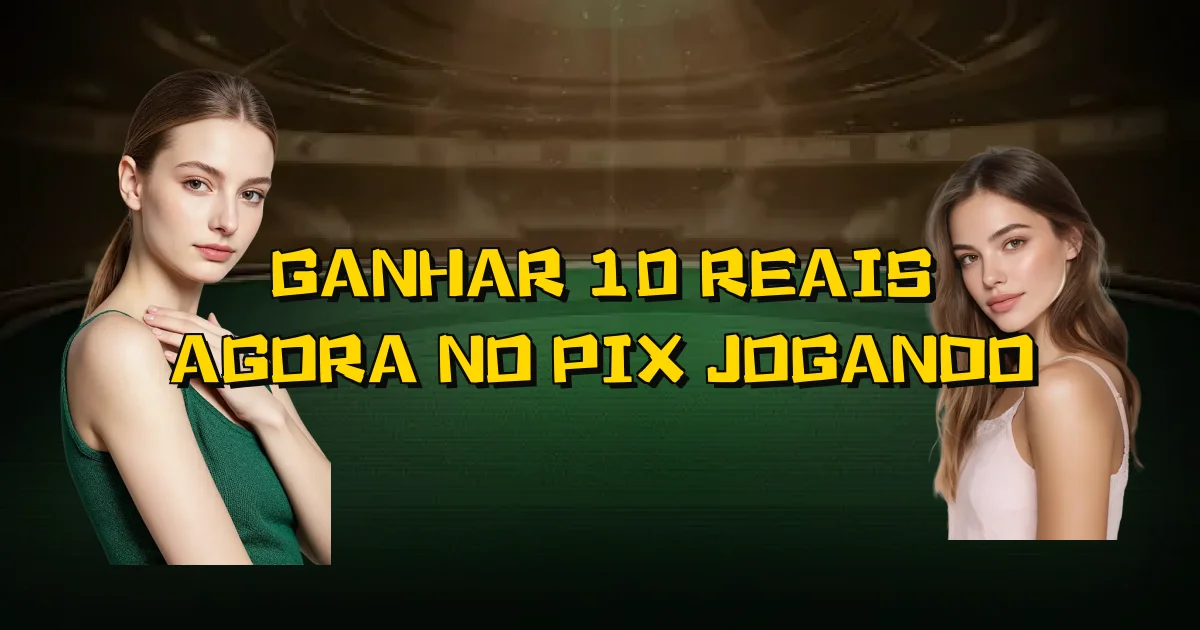 Ganhar 10 Reais Agora No Pix Jogando Oficial