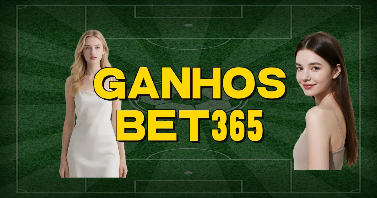 Ganhos Bet365 Oficial