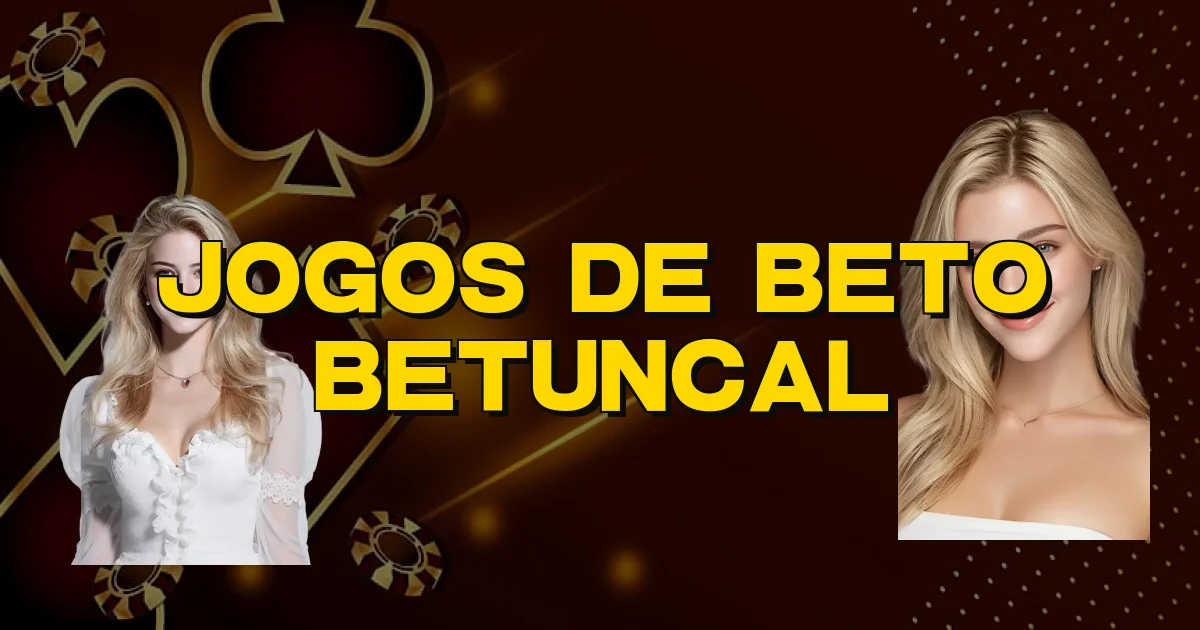 Jogos De Beto Betuncal Oficial