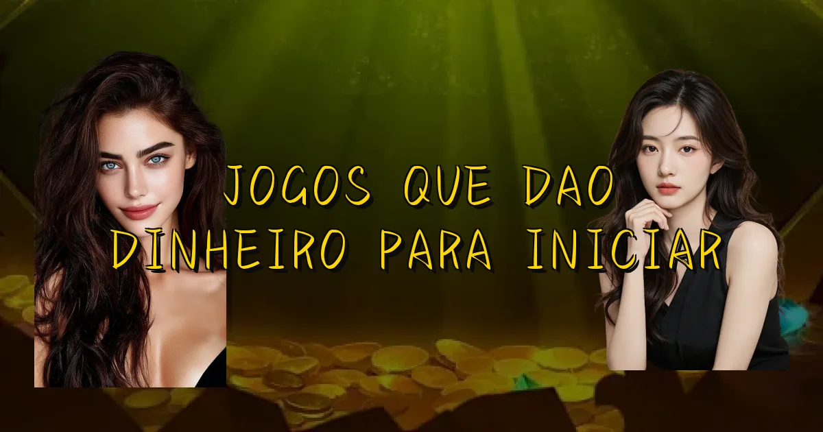 Jogos Que Dao Dinheiro Para Iniciar Oficial