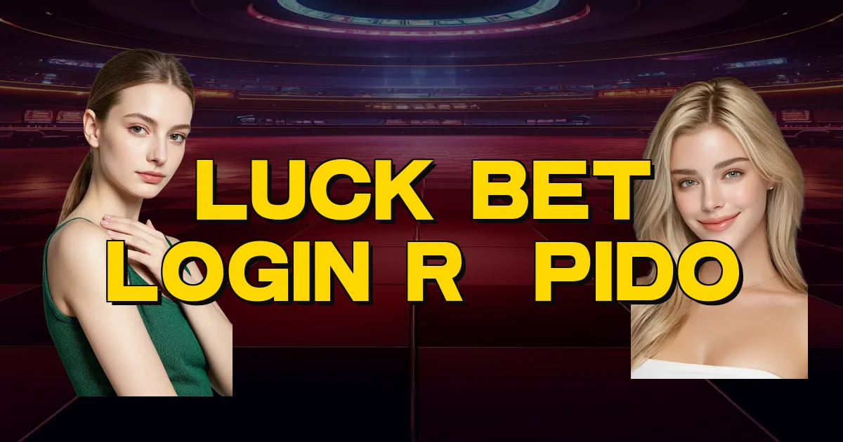 Luck Bet Login Rápido Oficial