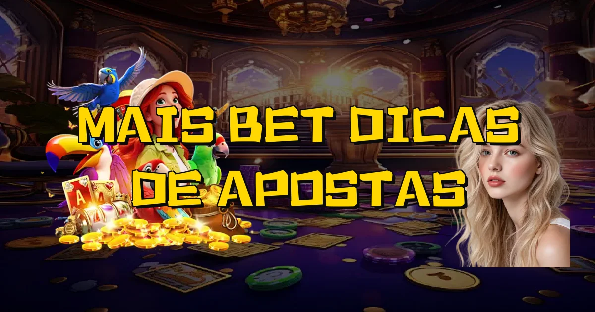 Mais Bet Dicas De Apostas Oficial