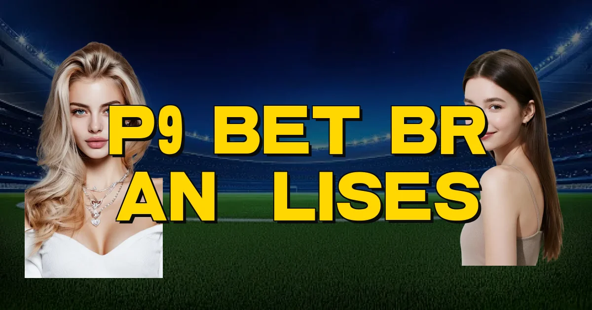 P9 Bet Br Análises Oficial