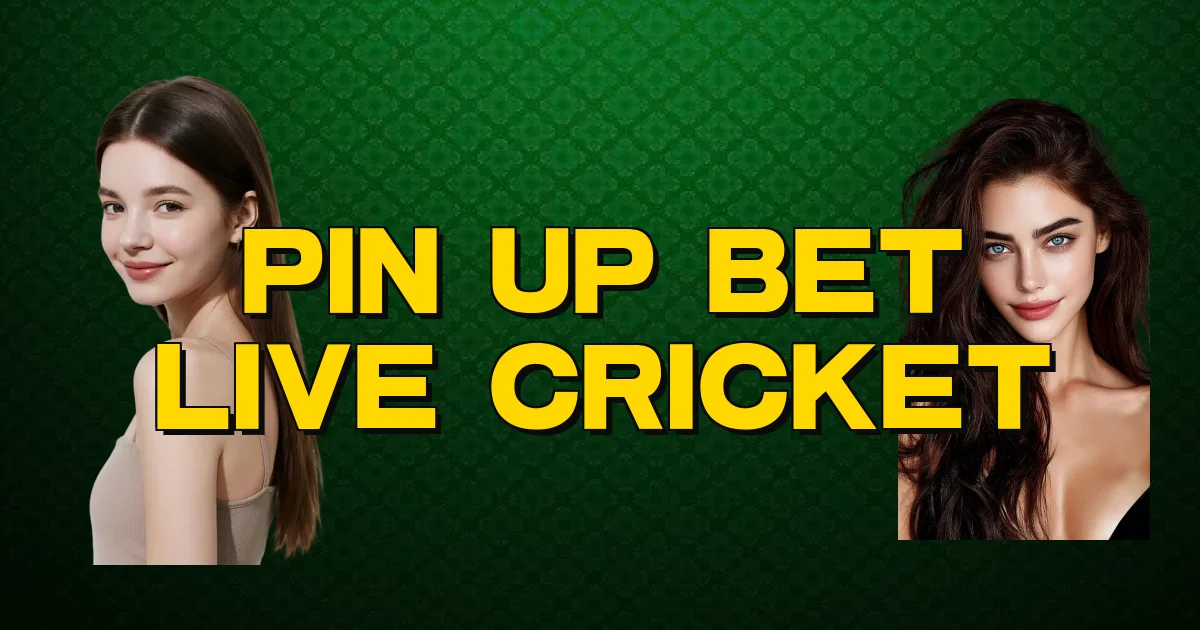Pin Up Bet Live Cricket Oficial
