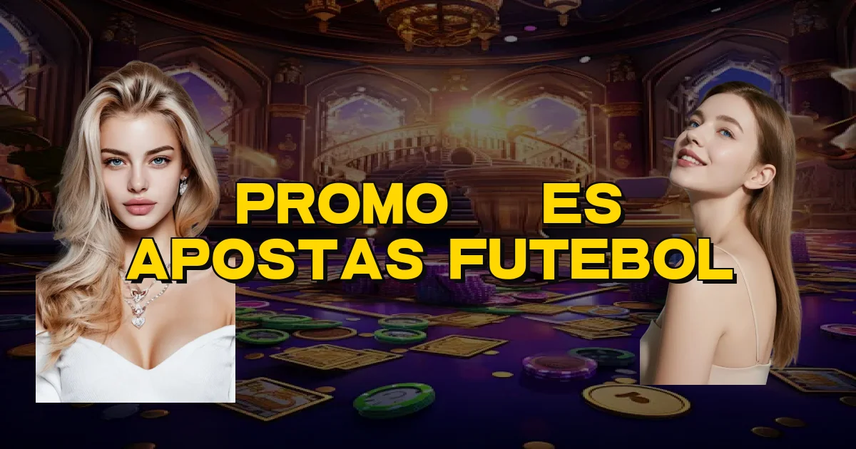 Promoções Apostas Futebol Oficial