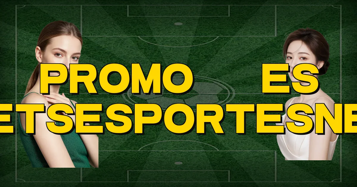 Promoções Betsesportesnet Oficial