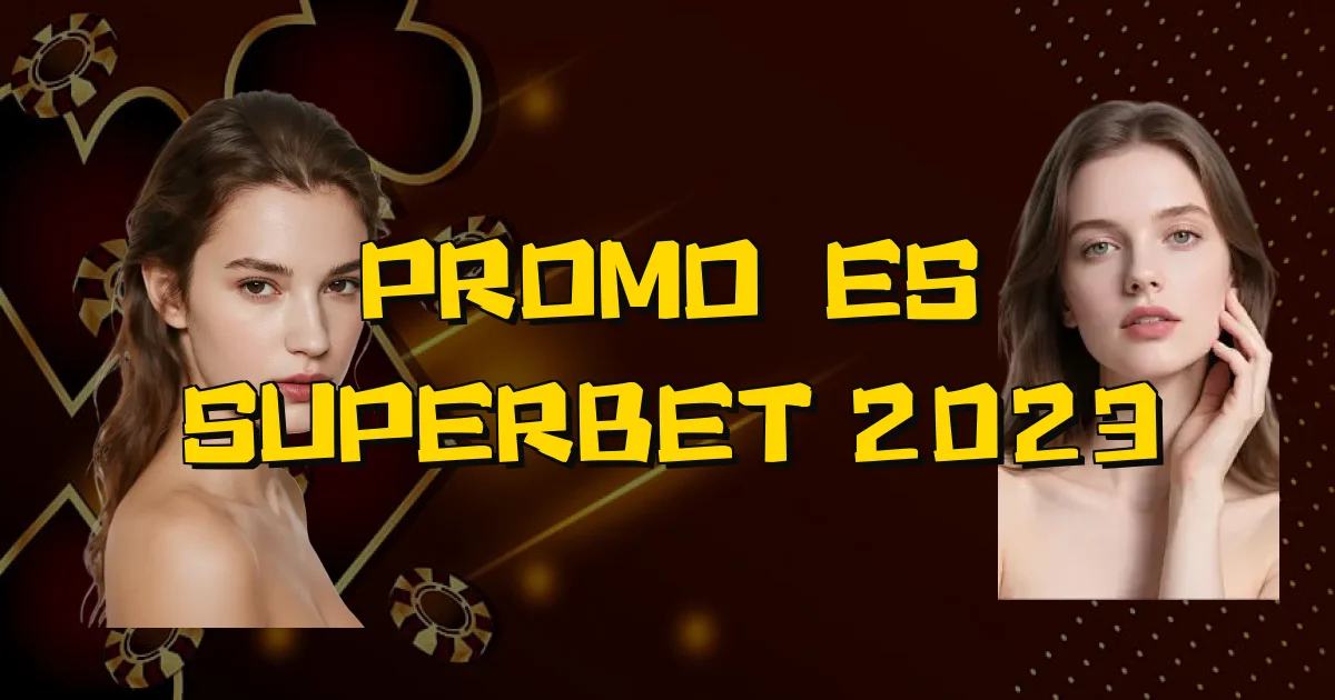 Promoções Superbet 2023 Oficial