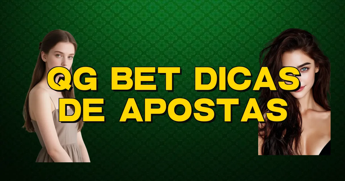 Qg Bet Dicas De Apostas Oficial