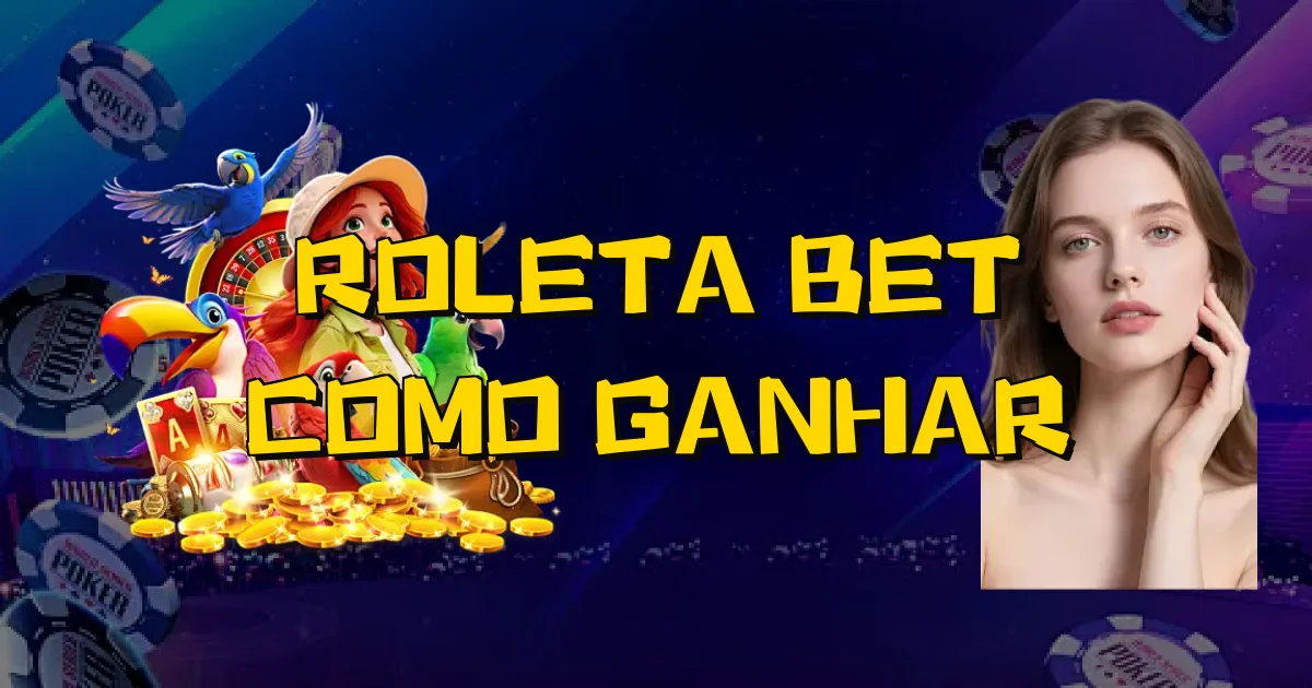 Roleta Bet Como Ganhar Oficial
