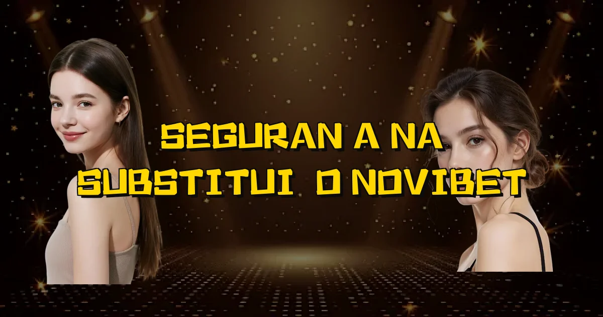 Segurança Na Substituição Novibet Oficial