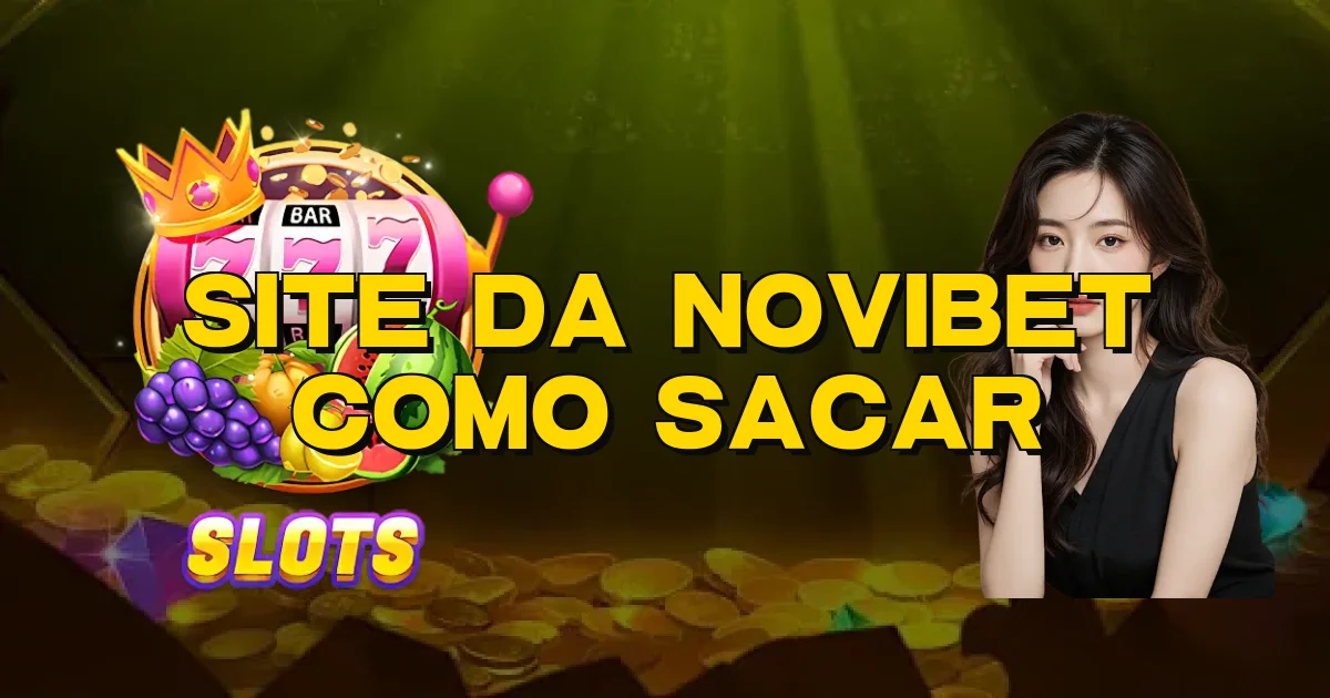 Site Da Novibet Como Sacar Oficial