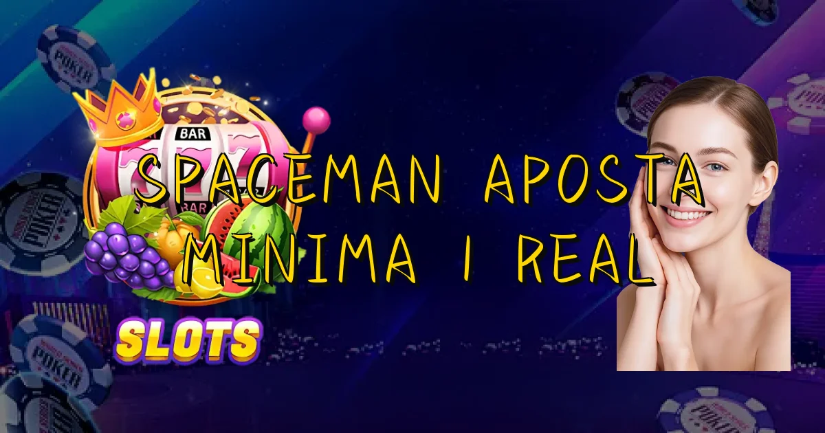 Spaceman Aposta Minima 1 Real Oficial