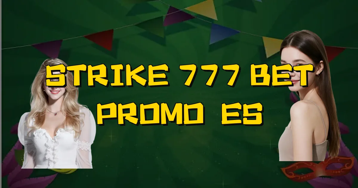 Strike 777 Bet Promoções Oficial