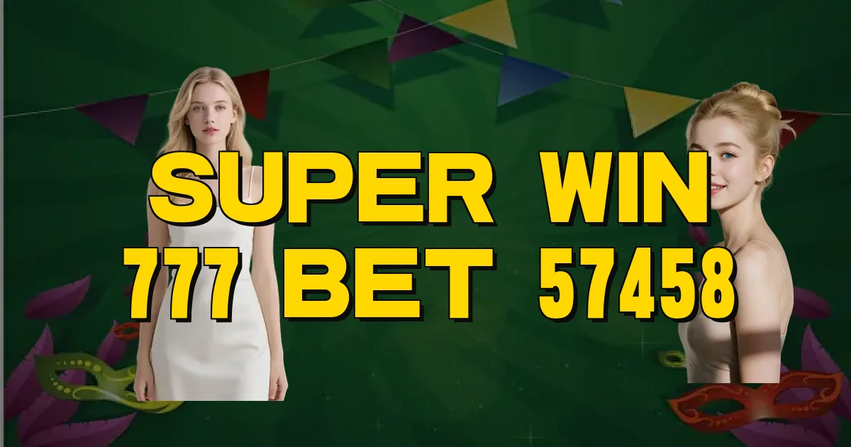 Super Win 777 Bet 57458 Oficial