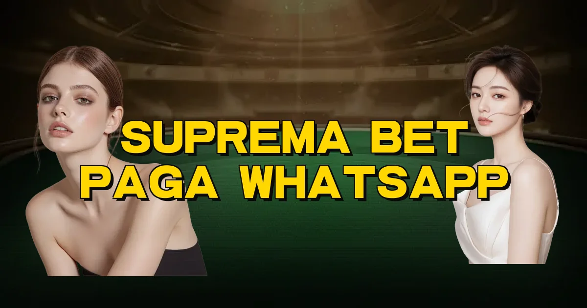 Suprema Bet Paga Whatsapp Oficial