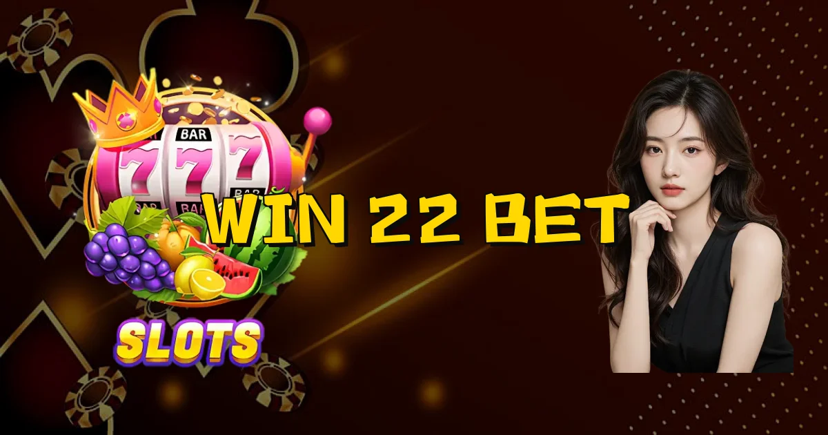 Win 22 Bet Oficial